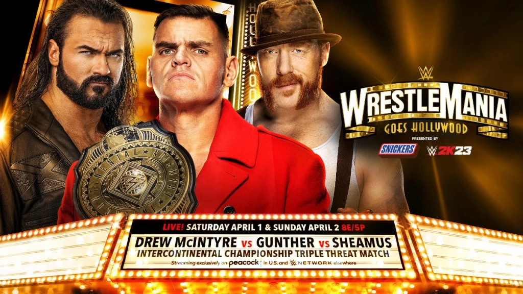 Drew McIntyre vs Gunther vs Sheamus at WrestleMania Hollywood match graphic | Agents of Fandom